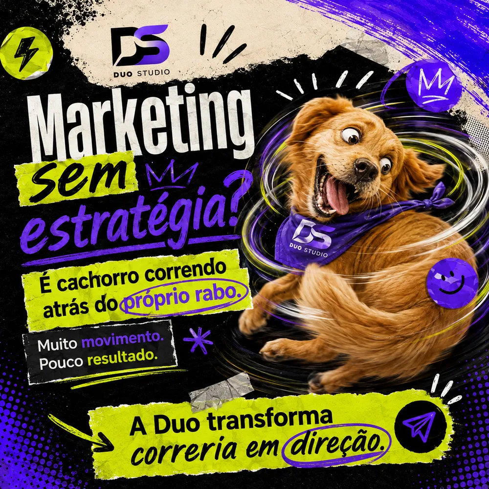 Arte da Duo Studio — Marketing sem estratégia? Cachorro correndo atrás do próprio rabo.