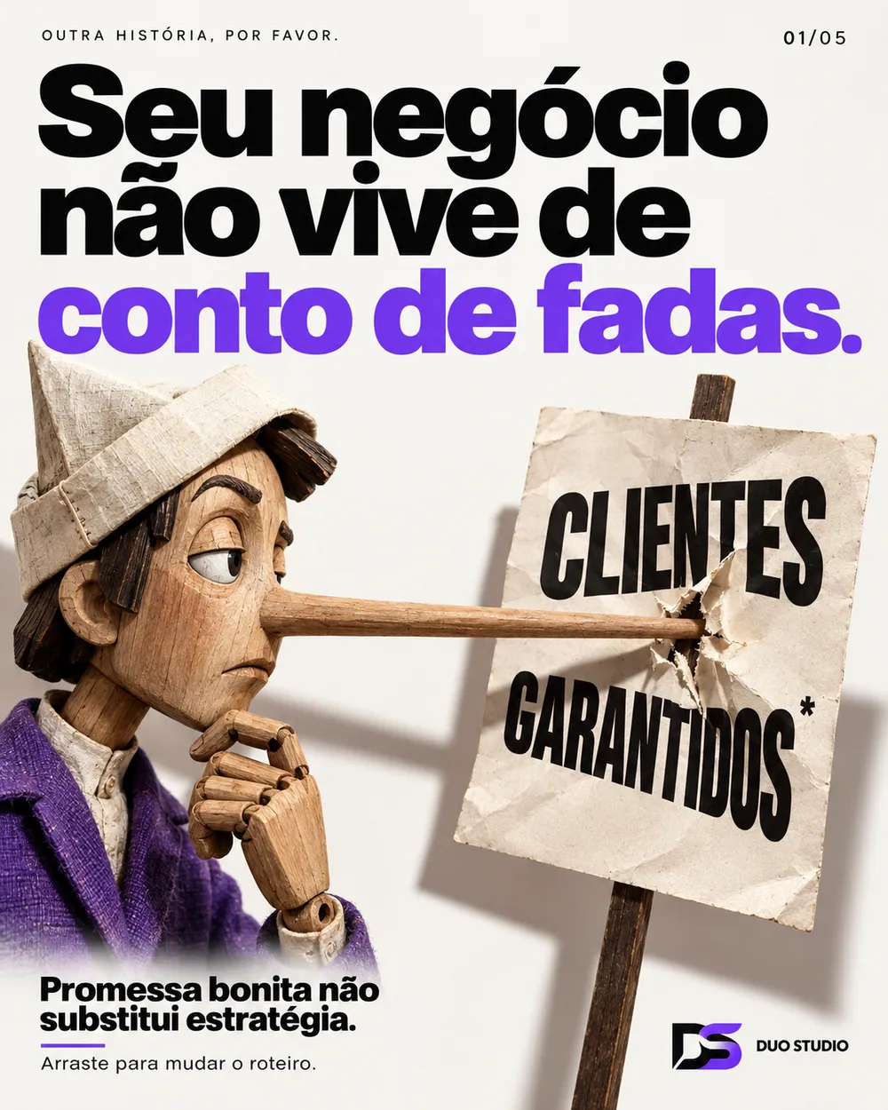 Arte da Duo Studio — Seu negócio não vive de conto de fadas.